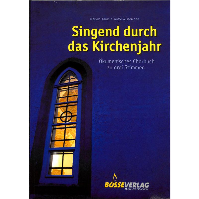 Singend durch das Kirchenjahr