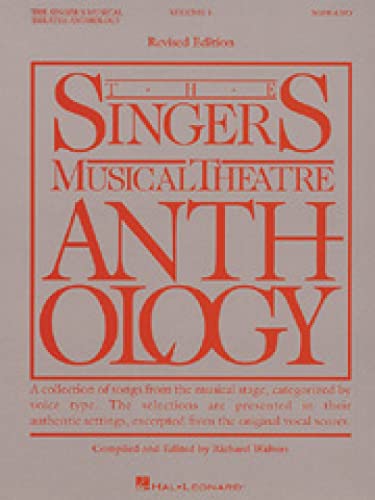 Singers Musical Theatre: Soprano Volume 1: Soprano Book Only (Singer's Musical Theatre Anthology (Songbooks)) von HAL LEONARD