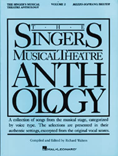 Singers Musical Theatre: Mezzo Soprano Volume 2: Mezzo-Soprano/Belter Singers Musical Theatre: Mezzo Soprano Volume 2: Mezzo-Soprano/Belter