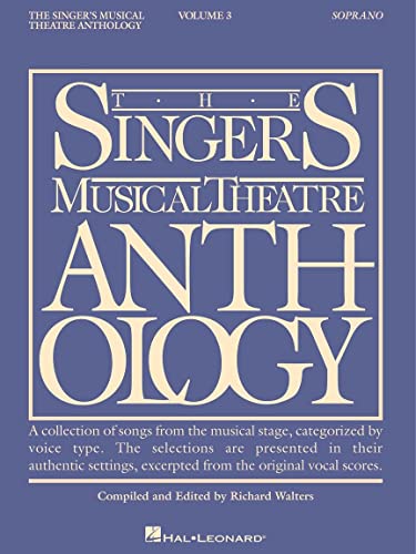 Singers Musical Theatre: Soprano Volume 3 (Singer's Musical Theatre Anthology (Songbooks), Band 3)