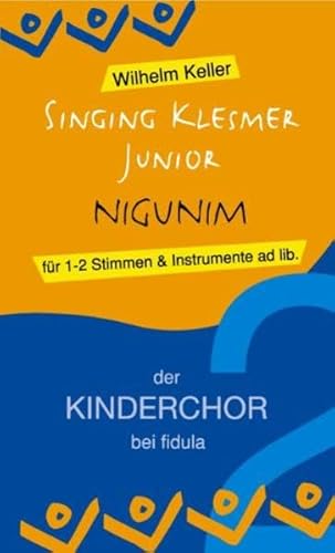Singing Klesmer - Nigunim: 3-stimmige Swingkanons für Instrumente oder Chor (Der Kinderchor bei Fidula) von Fidula