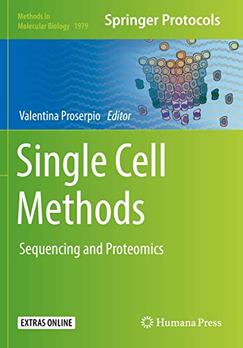 Single Cell Methods: Sequencing and Proteomics (Methods in Molecular Biology, Band 1979)