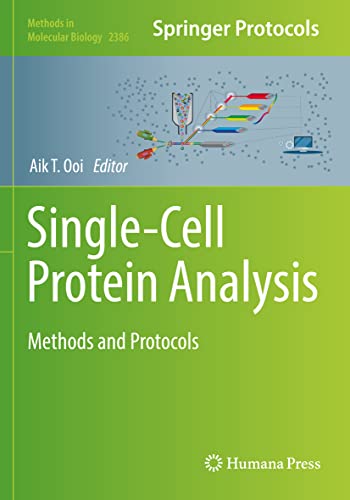 Single-Cell Protein Analysis: Methods and Protocols (Methods in Molecular Biology, Band 2386)