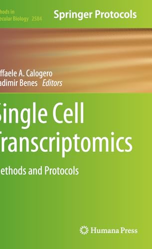 Single Cell Transcriptomics: Methods and Protocols (Methods in Molecular Biology, Band 2584)