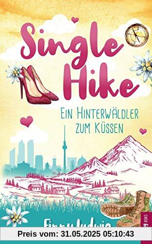 Single Hike: Ein Hinterwäldler zum Küssen
