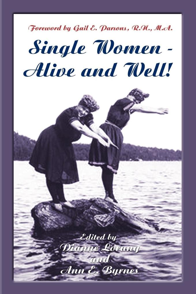 Single Women - Alive and Well! von 1st Book Library
