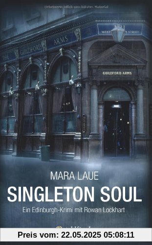 Singleton Soul: Ein Edinburgh-Krimi Singleton Soul: Ein Edinburgh-Krimi