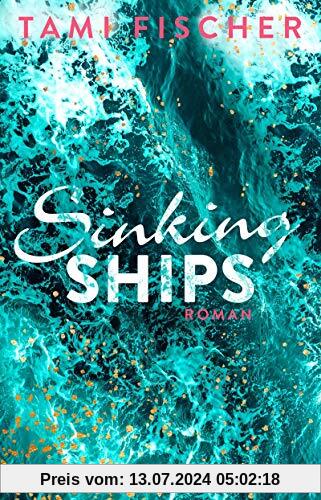 Sinking Ships: Roman (Fletcher University, Band 2)
