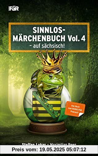 Sinnlos-Märchenbuch Vol. 4: - auf sächsisch