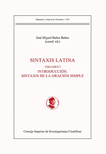 Sintaxis latina (2 vols.) (Manuales y Anejos de Emerita, Band 56) von Consejo Superior de Investigaciones Cientificas