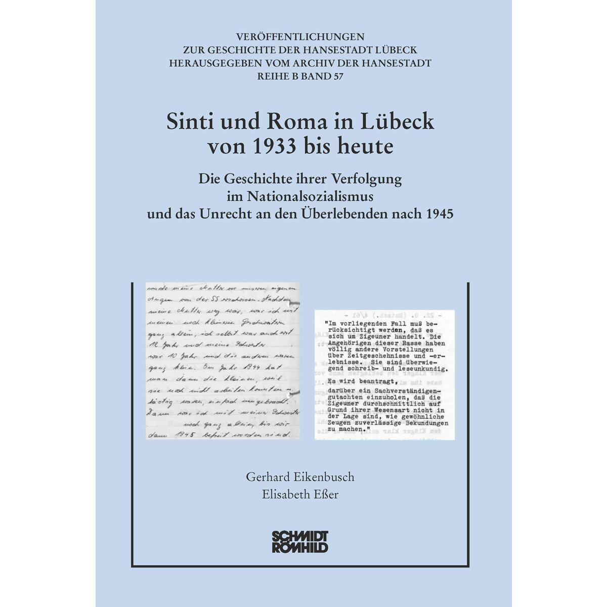 Sinti und Roma in Lübeck von 1933 bis heute Sinti und Roma in Lübeck von 1933 bis heute von Schmidt - Roemhild