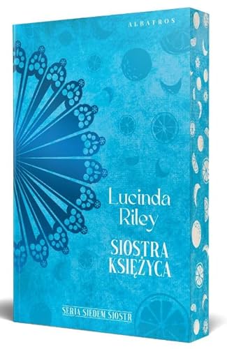 Siostra Księżyca. Cykl Siedem Sióstr. Tom 5 (barwione brzegi) von Albatros
