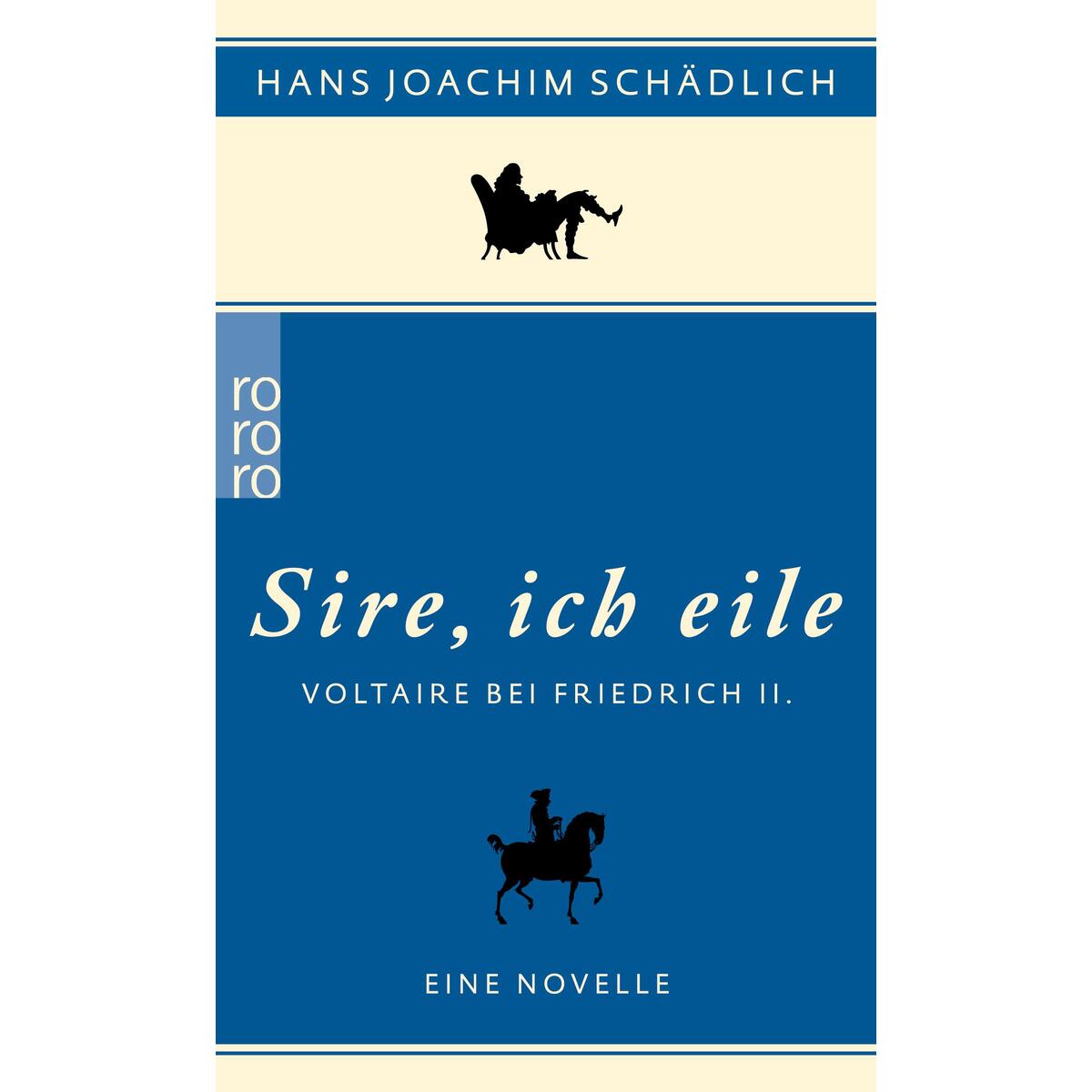 «Sire, ich eile ...» von Rowohlt Taschenbuch