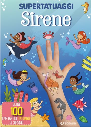 Sirene. Super tatuaggi von Edibimbi