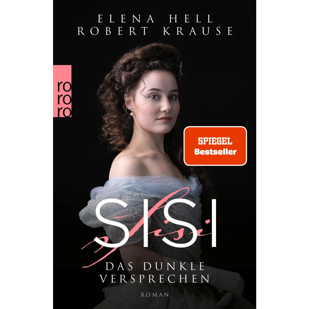 Sisi: Das dunkle Versprechen von Rowohlt Taschenbuch