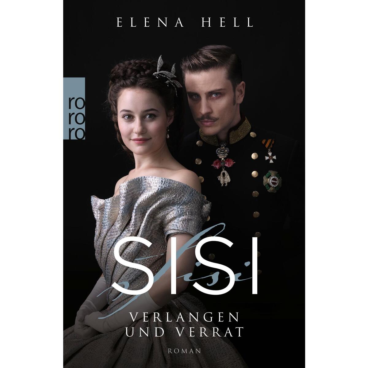Sisi: Verlangen und Verrat von Rowohlt Taschenbuch