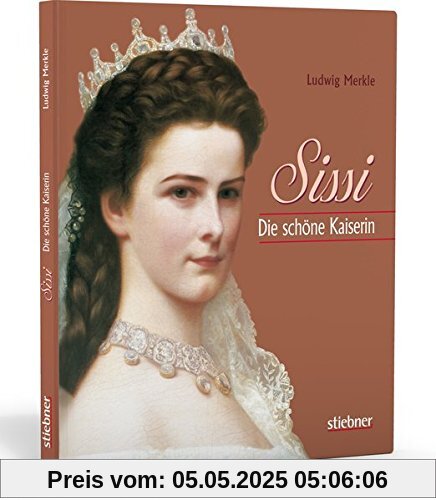 Sissi: Die schöne Kaiserin Sissi: Die schöne Kaiserin