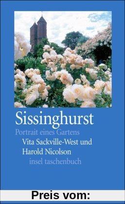 Sissinghurst: Portrait eines Gartens (insel taschenbuch)