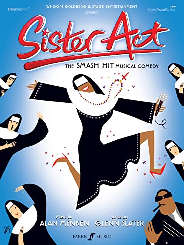 Sister Act: The Smash Hit Musical Comedy: piano/vocal/guitar von FABER MUSIC