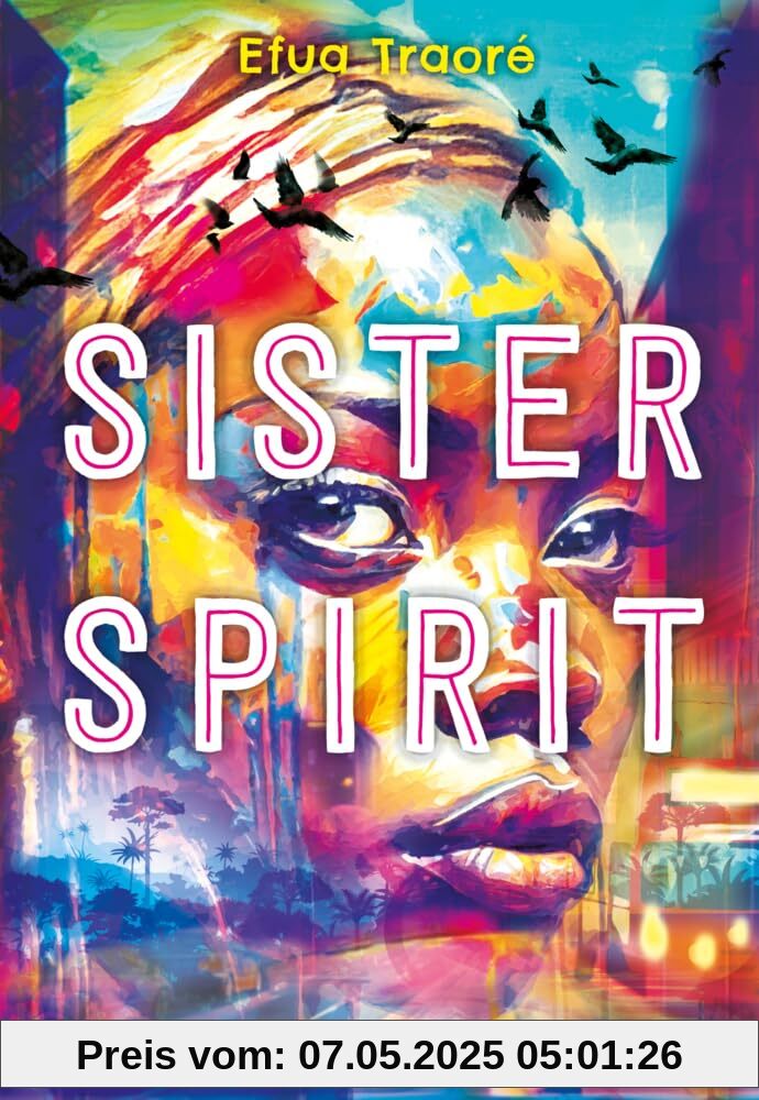 Sister Spirit: Einfühlsamer Jugendbuch-Roman über Familie und Identität ab 14 Jahren Sister Spirit: Einfühlsamer Jugendbuch-Roman über Familie und Identität ab 14 Jahren