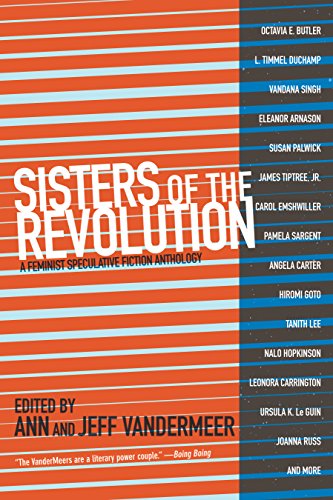 Sisters of the Revolution: A Feminist Speculative Fiction Anthology von PM Press