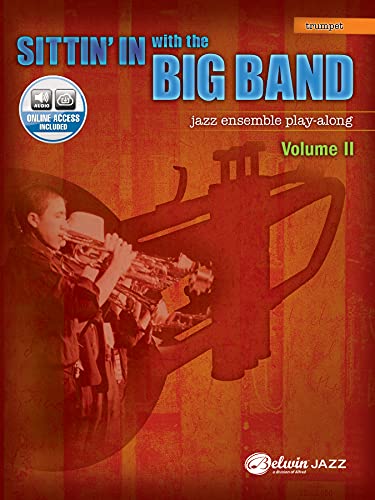 Sittin' in With the Big Band: Trumpet: Jazz Ensemble Play-Along