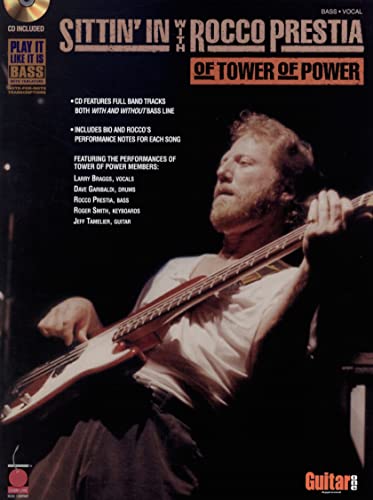 Sittin' in with Rocco Prestia of Tower of Power: (Book & CD) (Play-It-Like-It-Is Bass) von Cherry Lane Music Company
