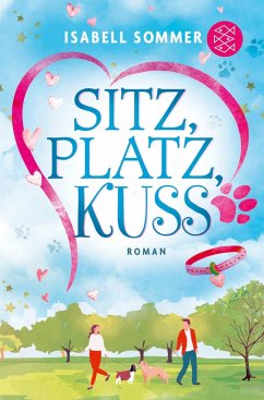 Sitz, Platz, Kuss / Hundeglück Bd.1 von FISCHER Taschenbuch