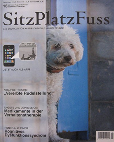 SitzPlatzFuss, Ausgabe 16: Hunde, Menschen, Emotionen (Sitz Platz Fuß: Das Bookazin für anspruchsvolle Hundefreunde)
