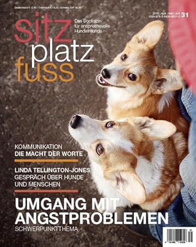 SitzPlatzFuss, Ausgabe 31 (Sitz Platz Fuß: Das Bookazin für anspruchsvolle Hundefreunde) von Cadmos Verlag