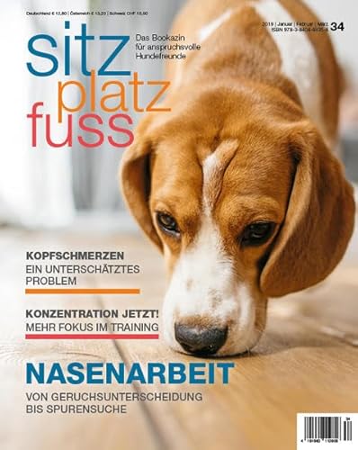 SitzPlatzFuss, Ausgabe 34 (Sitz Platz Fuß: Das Bookazin für anspruchsvolle Hundefreunde) von Cadmos Verlag
