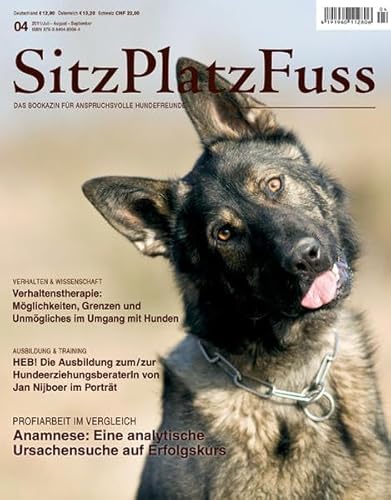 SitzPlatzFuss, Ausgabe 4: Verhalten & Wissenschaft (Sitz Platz Fuß: Das Bookazin für anspruchsvolle Hundefreunde) von Cadmos Verlag