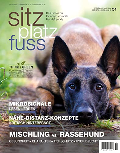 SitzPlatzFuss, Ausgabe 51: Mischling oder Rassehund (Sitz Platz Fuß: Das Bookazin für anspruchsvolle Hundefreunde) von Cadmos Verlag