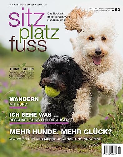 SitzPlatzFuss, Ausgabe 52: Mehr Hunde, mehr Glück? (Sitz Platz Fuß: Das Bookazin für anspruchsvolle Hundefreunde) von Cadmos Verlag