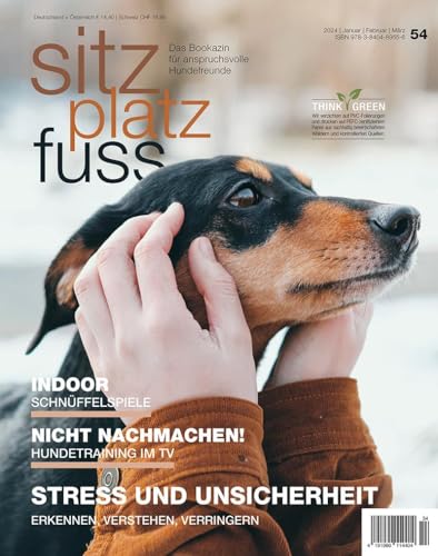 SitzPlatzFuss, Ausgabe 54: Stress und Unsicherheit (Sitz Platz Fuß: Das Bookazin für anspruchsvolle Hundefreunde) von Cadmos Verlag