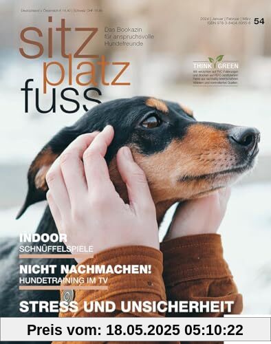 SitzPlatzFuss, Ausgabe 54: Stress und Unsicherheit (Sitz Platz Fuß: Das Bookazin für anspruchsvolle Hundefreunde)