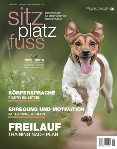 SitzPlatzFuss, Ausgabe 58: Freilauf (Sitz Platz Fuß: Das Bookazin für anspruchsvolle Hundefreunde) SitzPlatzFuss, Ausgabe 58: Freilauf (Sitz Platz Fuß: Das Bookazin für anspruchsvolle Hundefreunde) von Cadmos Verlag