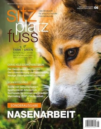 SitzPlatzFuss, Sonderausgabe November 2021: Nasenarbeit (Sitz Platz Fuß: Das Bookazin für anspruchsvolle Hundefreunde) von Cadmos Verlag GmbH