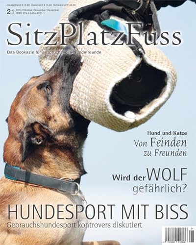 SitzPlatzFuss Ausgabe 21: Gebrauchshundesport (Sitz Platz Fuß: Das Bookazin für anspruchsvolle Hundefreunde) von Cadmos