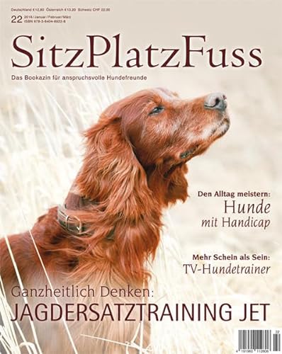 SitzPlatzFuss Ausgabe 22: Hunde mit Handicap (Sitz Platz Fuß: Das Bookazin für anspruchsvolle Hundefreunde)