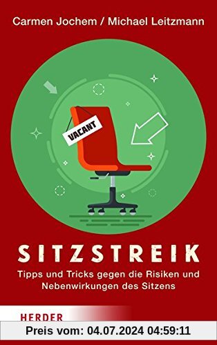 Sitzstreik: Tipps und Tricks gegen die Risiken und Nebenwirkungen des Sitzens