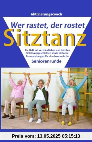 Sitztanz: Wer rastet, der rostet (Aktivierungscoach)