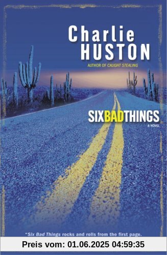 Six Bad Things: A Novel