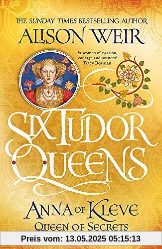 Six Tudor Queens: Anna of Kleve, Queen of Secrets: Six Tudor Queens 4