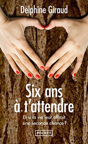 Six ans à t'attendre von Pocket