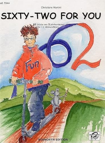 Sixty-Two for You: 62 Stücke aus 5 Jahrhunderten für 2 Blockflöten