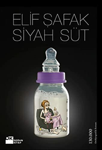 Siyah S�t: Yeni Baslayanlar Icin Postpartum Depresyon. Otobiyografik Roman
