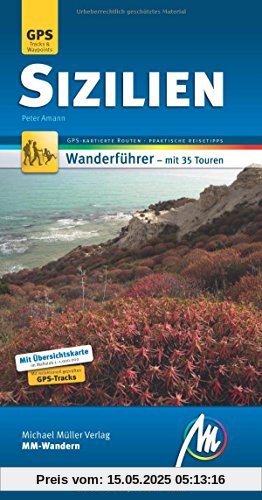 Sizilien MM-Wandern Wanderführer Michael Müller Verlag: Wanderführer mit GPS-kartierten Routen. Sizilien MM-Wandern Wanderführer Michael Müller Verlag: Wanderführer mit GPS-kartierten Routen.