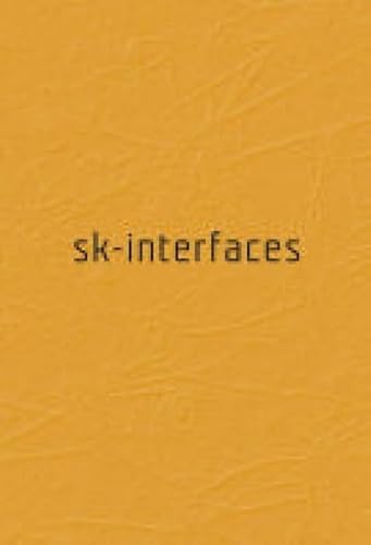 Sk-Interfaces: Exploding Borders: Creating Membranes in Art, Technology and Society (Fact) von Liverpool University Press