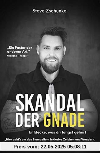 Skandal der Gnade: Entdecke, was dir längst gehört